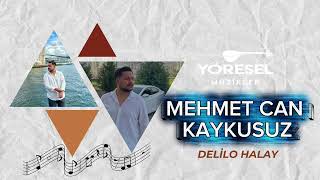 Mehmet Can Kaykusuz - Delilo Dilan Halay  / Yeni 2026 !!