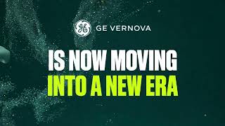 GE Vernova | A New Era of Energy