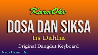 DOSA DAN SIKSA IIS DAHLIA, KARAOKE NO VOKAL