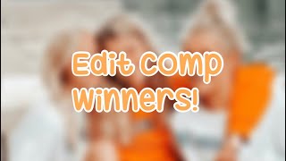 Edit Comp Winners!//READ DESC//AcaciaEm