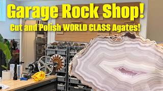 Garage Rock Shop… Watch Us Cut TOP SHELF Agates!