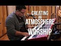 Creating an atmosphere for worship on keyboard  worship band workshop