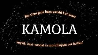 Kamola ismiga video