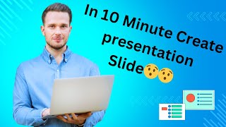 How to create a presentation in PowerPoint | PowerPoint presentation in  10 minute