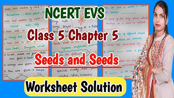 Seeds and Seeds{Worksheet}NCERT EVS Class 5/ Chapter 5 extra question answer worksheet with solution