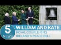 Prince William and Kate meet Ireland's President and visit the Peace Bell at the Áras | 5 News