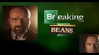 Breaking Beans - Breaking Bad YTP