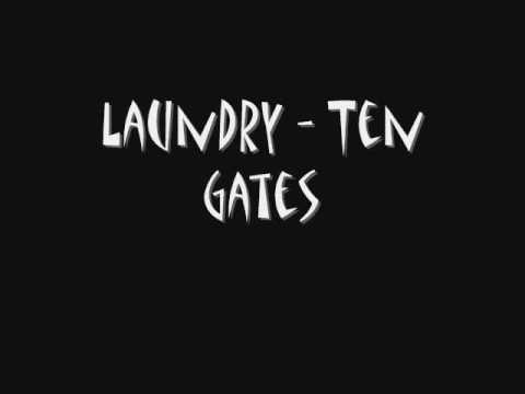 LAUNDRY - Ten Gates