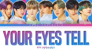 BTS Your Eyes Tell Lyrics (방탄소년단\/防弾少年団 Your Eyes Tell 日本語字幕) [Color Coded Lyrics\/Kan\/Rom\/Eng\/한국어 가사]