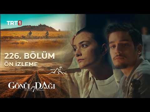 Gönül Dağı 226. Bölüm Ön İzleme @trt1