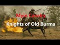 The myin knights the forgotten history of the burmese cavalry myanmar documentary