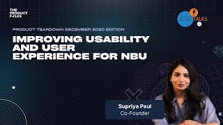 Improving Usability and User Experience for NBU | Product Teardowns | The Product Folks x Josh Talks screenshot 5