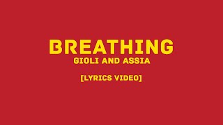 Gioli And Assia - Breathing (LYRICS VIDEO) Gioli And Assia - Breathing (LYRICS VIDEO)