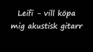 Leifi - Vill Köpa Mig Akustisk Gitarr