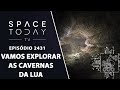 VAMOS EXPLORAR AS CAVERNAS LUNARES