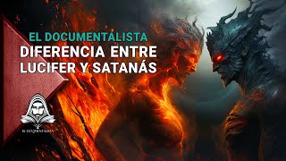 Lucifer y Satanás: Dos Entidades Distintas  Documentales Interesantes  El DoQmentalista