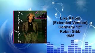 Robin Gibb - Like A Fool (Extended Version)