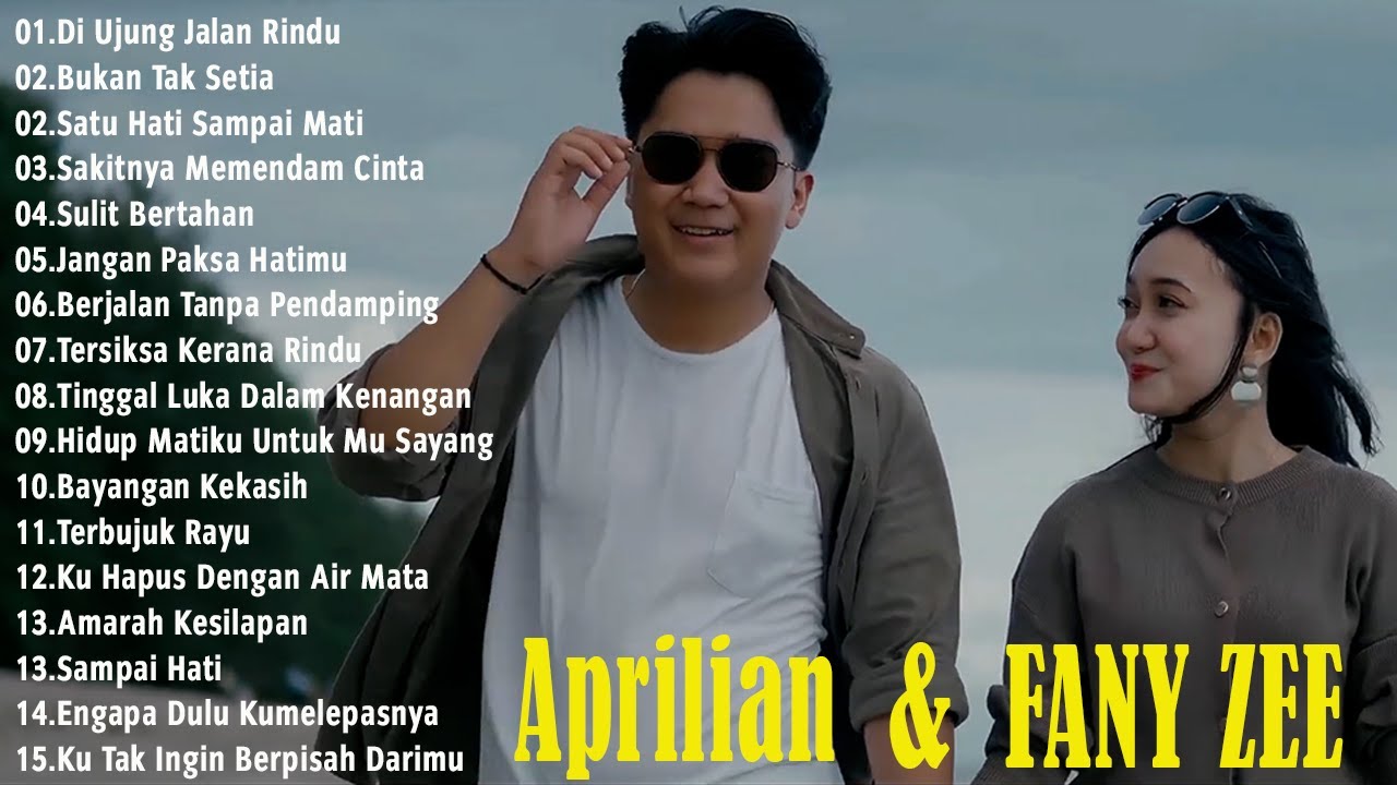 DI UJUNG JALAN RINDU - APRILIAN FEAT FANY ZEE FULL ALBUM TERBAIK LAGU POP MELAYU TERBARU 2025