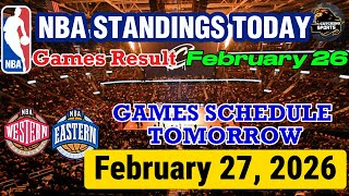 Nba Standings Today As Of February 26 Games Result Games Schedule February 27, 2026