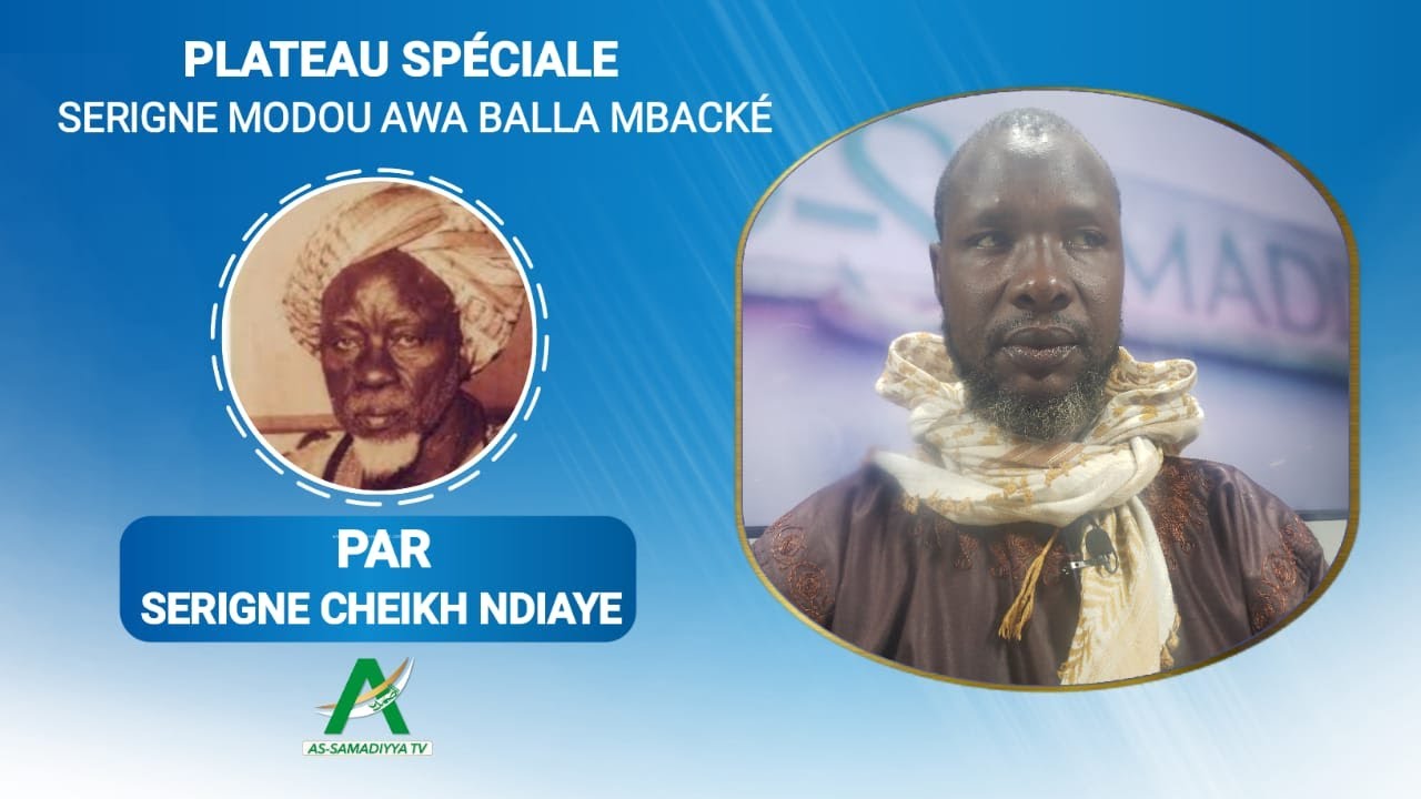 EN DIRECT PLATEAU SPÉCIALE SERIGNE MODOU AWA BALLA MBACKÉ