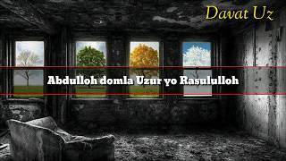 Abdulloh domla-Uzur yo Rasululloh uzur😣😣