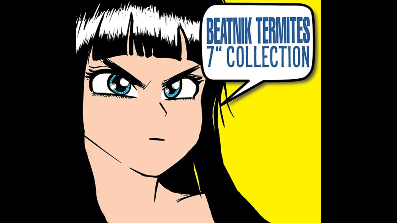 Beatnik Termites - 7" Collection (2022)