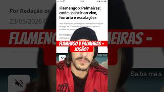 Pré-jogo Flamengo v Palmeiras - Vai dar bom?