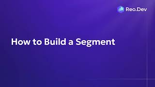 How to build a segment in Reo