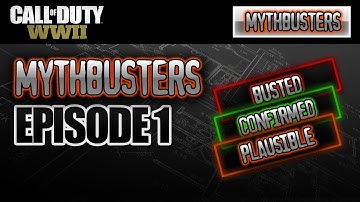 COD:WWII Mythbusters Episode 1:  Tips And Tricks In Call of Duty WW2