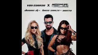 Vou Sarrar x MOTINHA 2.0 - DENNIS DJ, Luísa Sonza, Anitta