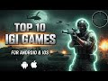 Top 10 Best IGI Games for Android & iOS of 2025 | Best Mobile Games | Open Shout Games