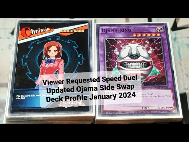 Viewer Requested Speed Duel Updated Ojama Side Swap Deck Profile January  2024 - YouTube