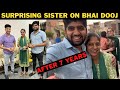 Surprise visit to sister after 7 years on bhai dooj