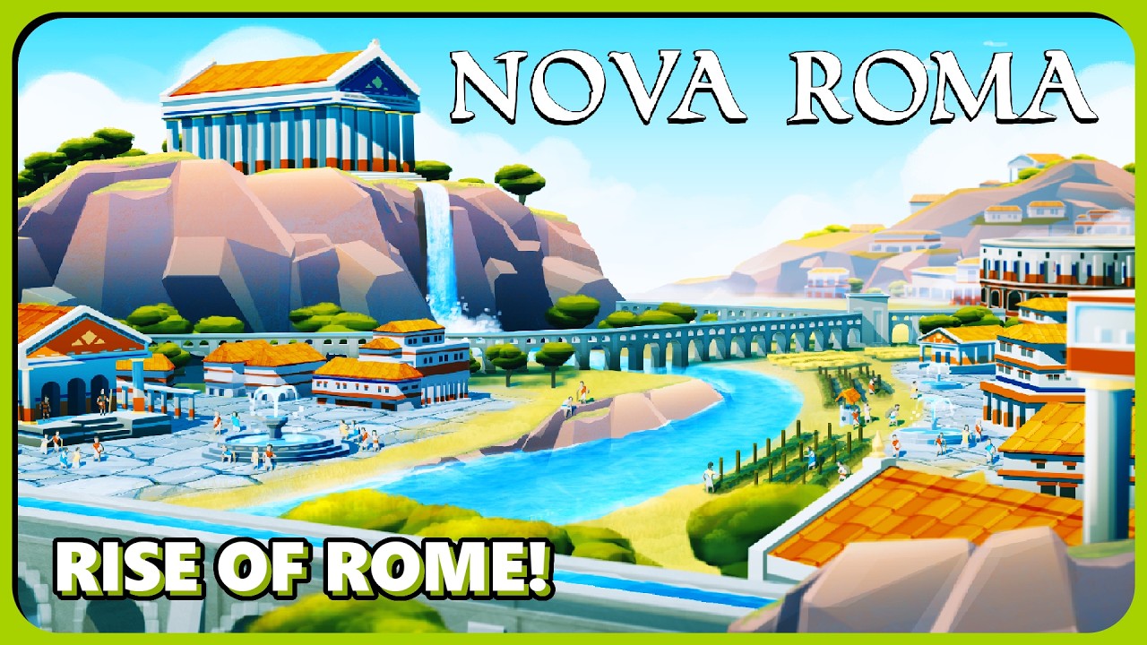 BUILD A BETTER ROME IN NEW CITY BUILDER! Nova Roma - YouTube