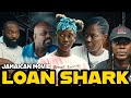 LOAN SHARK IS A NEW JAMAICAN MOVIE BY RICHARD BROWN FILMS 2024