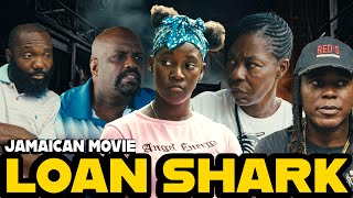 LOAN SHARK IS A NEW JAMAICAN MOVIE BY RICHARD BROWN FILMS 2024