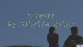 Forgett by Sibylle Baier (lyrics)