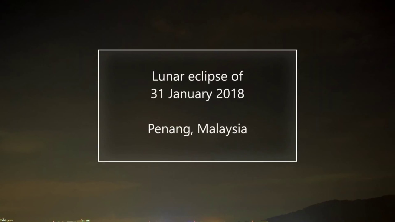 Time-lapse of January 2018 lunar eclipse - YouTube