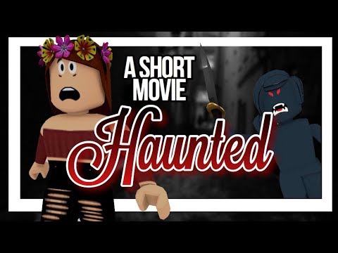 Haunted A Roblox Horror Movie Youtube