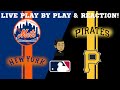 New York Mets vs Pittsburgh Pirates |MLB Livestream Live Play By Play &amp; Reaction