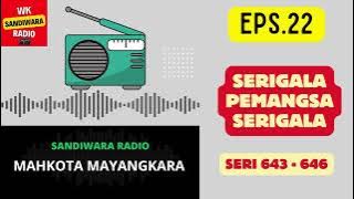 MAHKOTA MAYANGKARA Seri 643 - 646 Episode 22. Serigala Pemangsa Serigala [Sandiwara Radio]