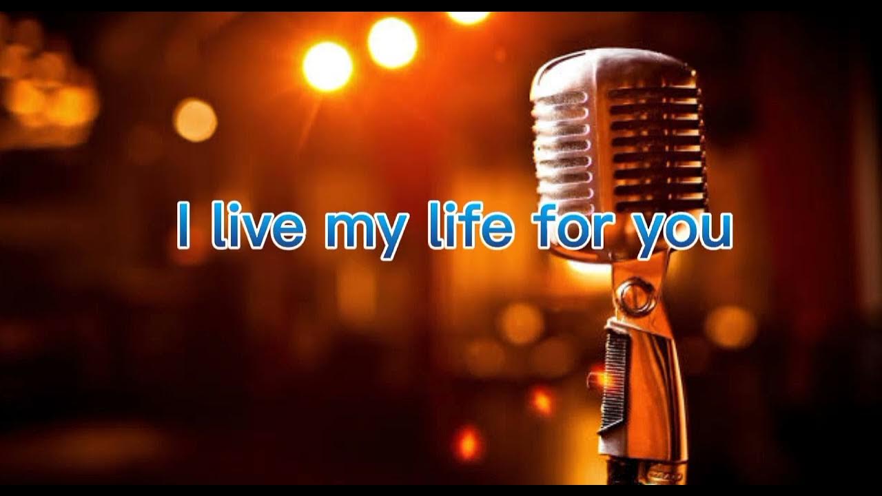 I live my Life for you by firehouse (karaoke Version ) YouTube I live my Life for you by firehouse (karaoke Version ) YouTube