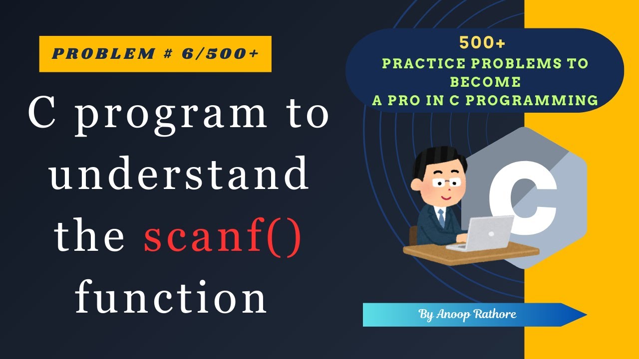 Problem # 6 : scanf() in c | For Diploma, ITI, DCA, PGDCA, Bsc, Msc, Engineering | in Hindi
