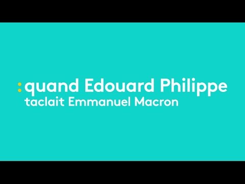 Quand Edouard Philippe taclait Emmanuel Macron - franceinfo