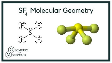 SF4 Molecular Geometry & Shape (Sulfur Tetrafluoride)