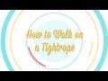 How to Walk on a Tightrope -- Be More Interesting (Pt. 4 of 8)