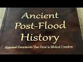 Book Review- Ancient Post- Flood History: Historical Documents that Point to Biblical Creation