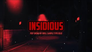"Insidious" | Dark Pop Smoke NY Drill Sample Type Beat 2023 [Prod. by Wageebeats]