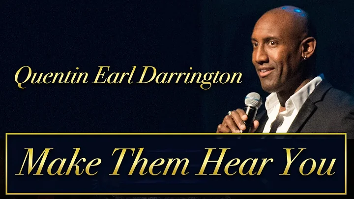 Quentin Earl Darrington- Make Them Hear You