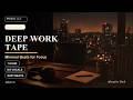 Deep Work Tape Lo-Fi | Minimal Beats for Focus | 1 Hour